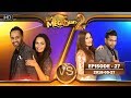 Hiru Mega Stars 2 | Episode 27 | 2018-05-27