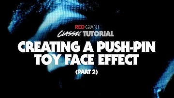Classic Tutorial | Creating A Push-Pin Toy Face Effect (Part 2)