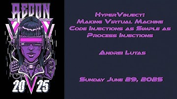 Recon 2025 - HyperVinject Making Virtual Machine Code Injections as Simple as Process Injections