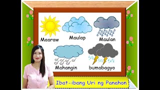 Ibat-ibang Uri Ng Panahon - (Quarter 2- Week 9) MELC Based