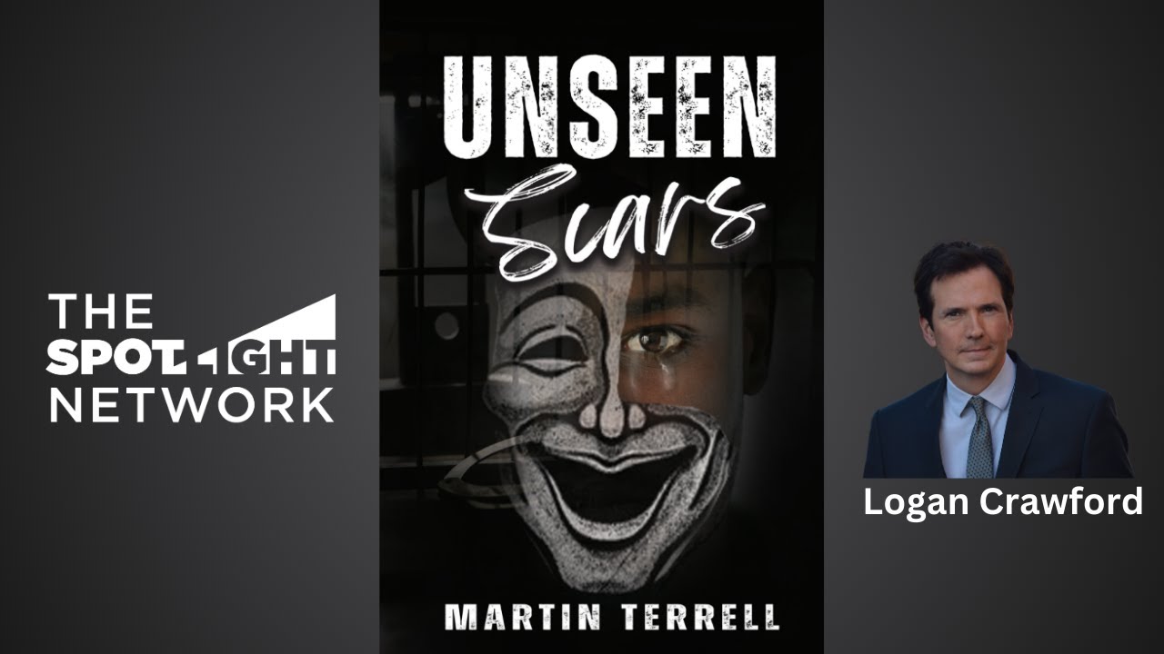 Unseen Scars by Martin Terrell on Spotlight TV with Logan Crawford