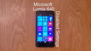 Microsoft Lumia 640 Disabled settings