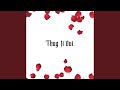 Thug It Out (Radio Edit)