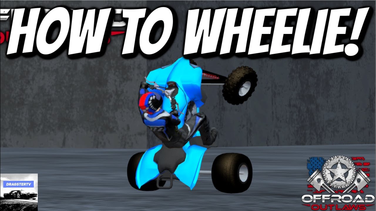 Offroad Outlaws HOW TO WHEELIE ANY QUAD/FOURWHEELER! (Easiest Tune