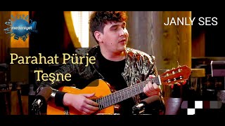 Parahat Pürjäýew - Teşnejanly Ses| Medeni.yet