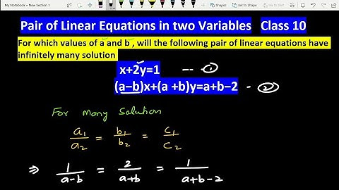 For which values of a and b does the following pair of linear equations have an infinitely number of