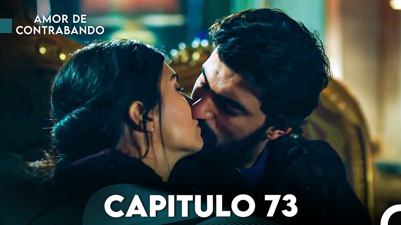 Amor De Contrabando Capitulo 73 (Doblada En Español) - YouTube