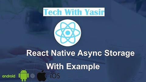 Async Storage in React Native With Example |Async and Await |2021| React Native by TechWithYasir