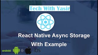 Async Storage in React Native With Example |Async and Await |2021| React Native by TechWithYasir