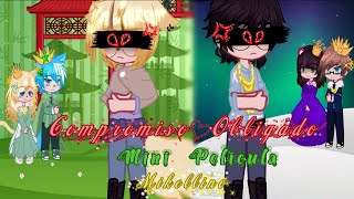 ✨️💥💍Compromiso Obligado💍💥✨️ / 🌺📽Mini Película📽🌺 / ✨️Gacha✨️ / 🧡Mikellino💛/ creditos a @《Yegui Cøffe》