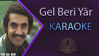 Gel Beri Yar Karaoke