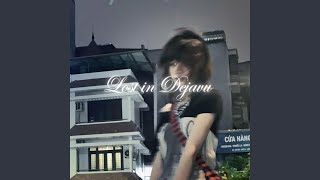 Lost In Dejavu