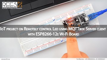 IoT project on Remotely control Led using MQTTbox Server client with ESP8266-12e Wi-Fi Board