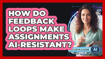 How Do Feedback Loops Make Assignments AI-Resistant?