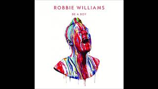 Robbie Williams - Be a Boy (Audio)