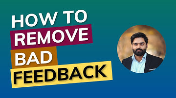 How to remove Bad Feedback from Upwork