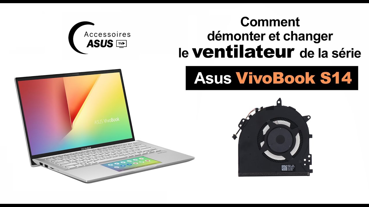 Asus VivoBook S14 series: How to Remove and Change the Fan 