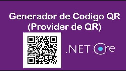 Crear QR generador en  .Net core (Provider de QR)