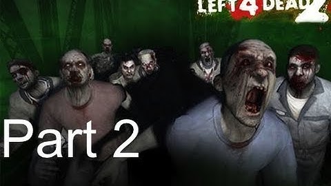 Left 4 Dead 2: Let