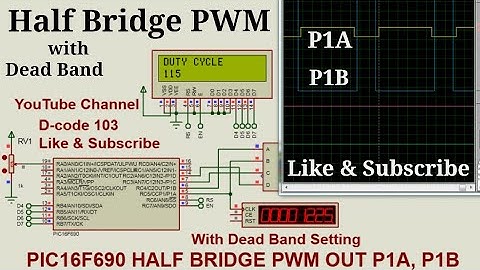 PIC16F690 Half Bridge PWM and Dead Band control