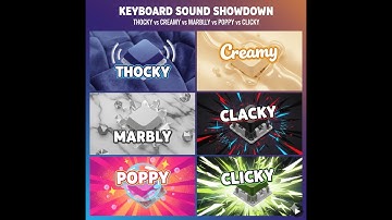 Thocky vs Creamy vs Marbly vs Clacky vs Poppy vs Clicky | Different Keyboard Sound Compared