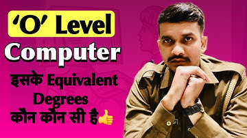 O Level Computer degree के Equivalent Degrees कौन कौन सी है 🔥 UP Police Computer Operators ASI 2024