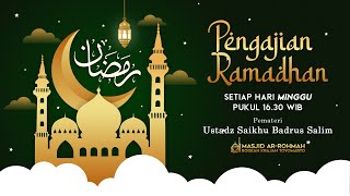 Live Streaming Kultum Ramadhan Bersama Ust Syaikhu Badrus Salim