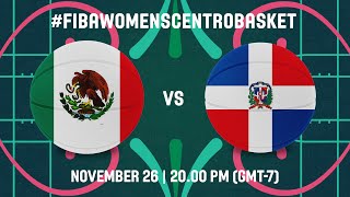 SEMI-FINALS: MEX v DOM | Full Basketball Game