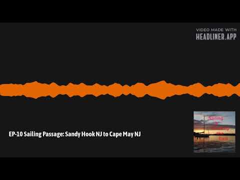 EP 10 Sailing Passage  Sandy Hook NJ to Cape May NJ