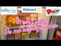 ORGANIZACION DE MI REFRIGERADOR| CON WALMART PRICHOS y BETERWARE 💕