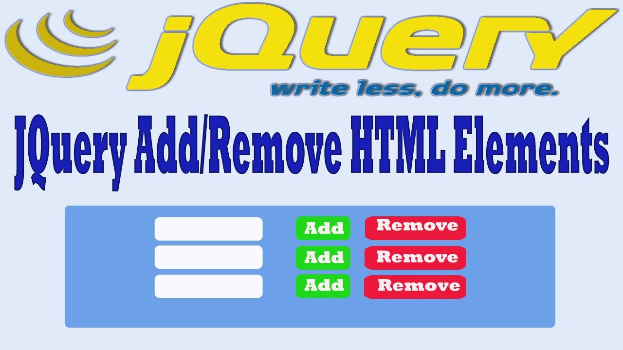 add and remove html elements using jquery | add or remove html elements ...