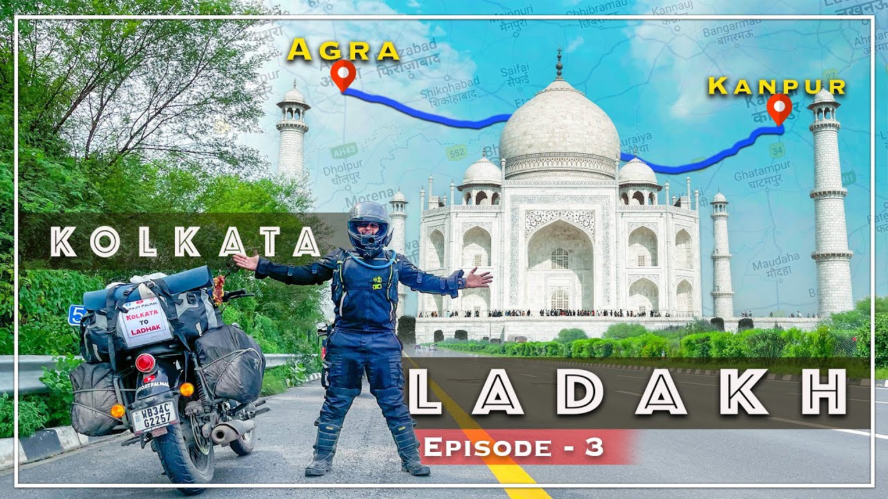 Taj Mahal India Tour | Kanpur to Agra Bike Ride | Agra Lucknow Expressway | Ladakh Bike Trip | EP-3