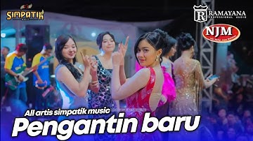 PENGANTIN BARU - ALL ARTIS SIMPATIK MUSIC RAMAYANA AUDIO - NJM CERME GRESIK