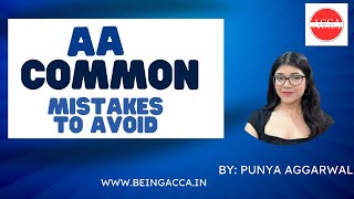 AA common mistakes to avoid | Punya Aggarwal | BeingACCA News