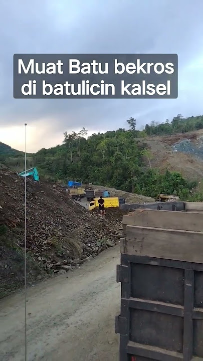 Tambang Batu bekros batulicin kalsel