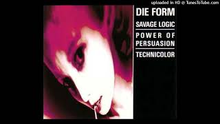 Die Form - savage logic