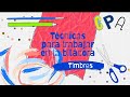 Técnicas para trabajar en la bitácora: Timbres