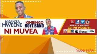 NI MUVEA BY KISANZA KIMBINGO BOYS BAND OFFICIAL AUDIO