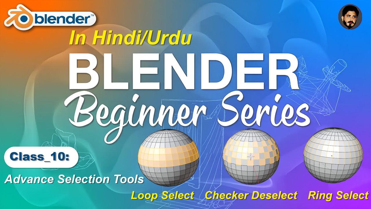 Class 10 | Edit Mode Advance Geometry Selection Methods | Beginner ...