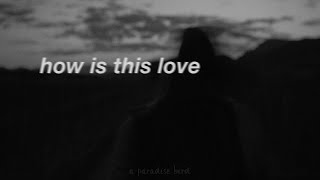 Djouher - How Is This Love (Lyrics) w/ Dylan LongWorth