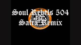 The Soul Rebels 504 Safra DnB Remix