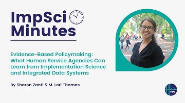 ImpSci Minutes: Evidence-Based Policymaking: What Human Service Agencies Can Learn...