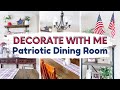 Decorate with Me // Patriotic Dining Room // 4th of July Home Decor