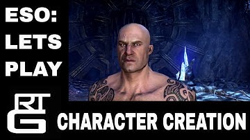 ESO One Tamriel - CHARACTER CREATION (The Beginning)