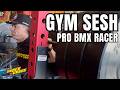 Full Gym Session with a Pro BMX Racer