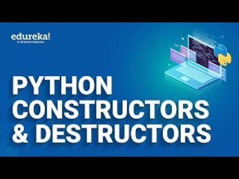 Python Constructors & Destructors | Python Basics | Python Training ...