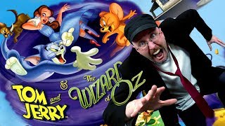 Tom and Jerry & The Wizard of Oz  Nostalgia Critic