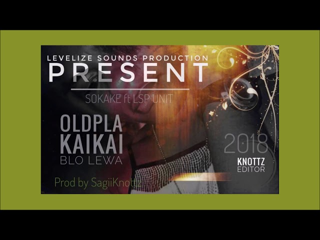 Skokae - Oldpla Kaikai Blo Lewa (Ft LSP Unit) (Prod. by SagiiKnottz) class=