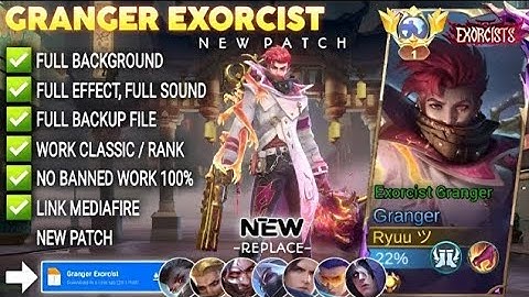 UPDATE!! Script Skin Granger Exorcist No Password | Full Effect Voice | Patch Terbaru