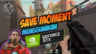 CARA REKAM HIGHLIGHTS MOMENT DENGAN NVIDIA DI VALORANT screenshot 3